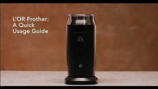 LOR Milk Frother A Quick Usage Guide [upl. by Essirehs]