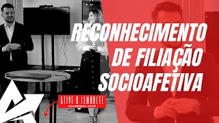 DIREITO DE FAMÍLIA Reconhecimento de filiação socioafetiva [upl. by Osy]