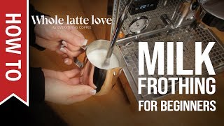 How To Milk Frothing for Beginners 5 Tips [upl. by Eignat124]